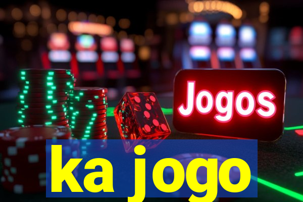 ka jogo